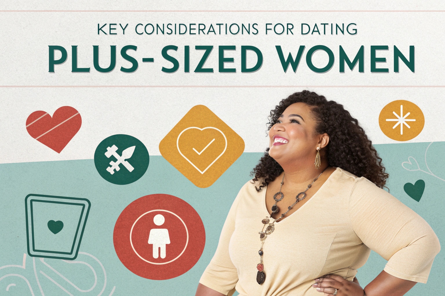Key Considerations For Dating Plus-Sized Women